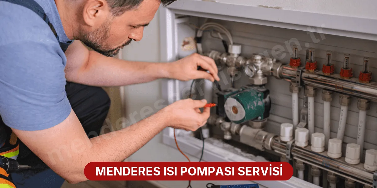 Menderes Isı Pompası Servisi