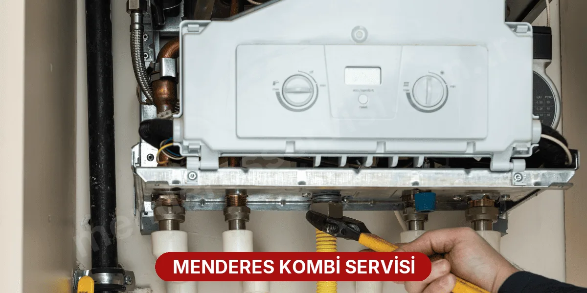 Menderes Kombi Servisi
